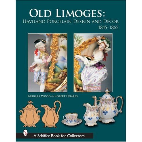 Old limoges: Haviland porcelain design and decor, 1845-1865