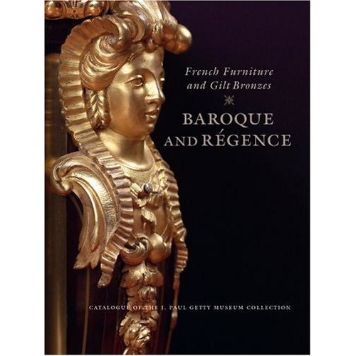 French Furniture and Gilt Bronzes . Baroque and Régence