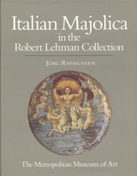 Italian majolica in the Robert Lehman collection