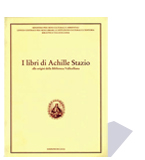 Libri di Achille Stazio alle origini della Biblioteca Vallicelliana .