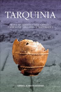 Tarquinia .Scavi sistematici nell'abitato . Campagne 1982-1988 I Materiali / 2