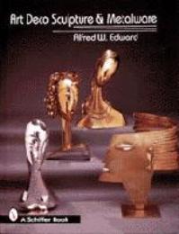 Art Deco Sculpture and Metalware