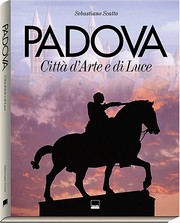 Padova . Città d'arte e di luce