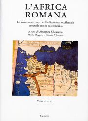 Africa romana. Lo spazio marittimo del Mediterraneo occidentale. Geografia storica ed economia