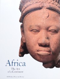 Africa. The art of a continent. 100 works of power and beauty