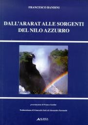 Dall'Ararat alle sorgenti del Nilo Azzurro.Viaggio storico-urbanistico nei paesi del mondo biblico