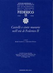 Castelli e cinte murarie nell'età di Federico II.