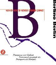 Berlino, 1989-2001. Architettura e urbanistica. Fisionomia di una grande città europea