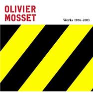 Olivier Mosset . Arbeiten / Works 1966 2003