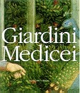 Giardini medicei . Giardini di palazzo e di villa nella Firenze del Quattrocento