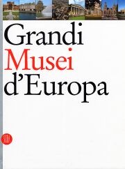 Grandi Musei d'Europa