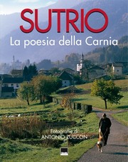 Sutrio . La poesia della Carnia.