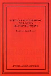 Politica e Partecipazione nelle Città dell'Impero Romano