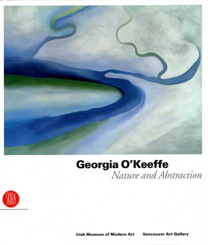 Georgia O'Keeffe . Nature and abstraction .
