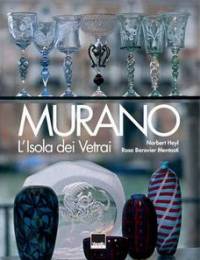 Murano. L'isola dei Vetrai