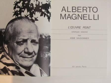Magnelli - Alberto Magnelli : l'oeuvre peint . Catalogue Raisonnè
