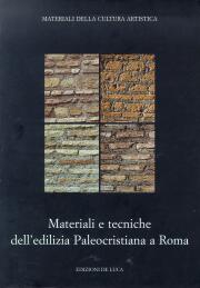 Materiali e tecniche dell'edilizia paleocristiana a Roma