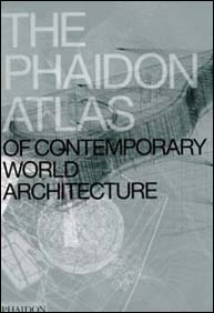 Phaidon Atlas of Contemporary World Architecture