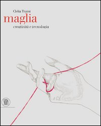 Maglia . Creatività e tecnologia