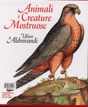 Animali e creature mostruose (di Ulisse Aldrovandi)