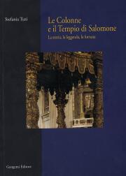 Colonne e il tempio di Salomone. La storia, la leggenda, la fortuna