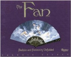 Fan. Fashion and Femininity Unfolded. (The)