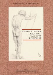 Canova - Antonio Canova. I disegni del Taccuino di Possagno