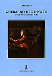 Gherardo delle Notti. Gerrit Honthorst in Italia.