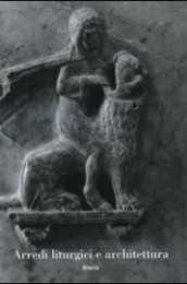 Arredi liturgici e architettura