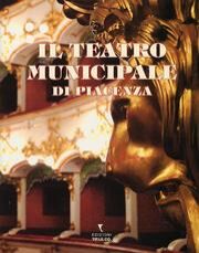 Teatro Municipale di Piacenza. Nel bicentenario di fondazione. 1804-2004.