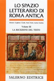 Spazio letterario di Roma antica. III. La ricezione del testo.