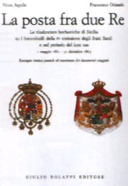 Posta fra due Re.Le timbrat.borboniche di Sicilia sui francobolli della IV Emiss degli Stati Sardi