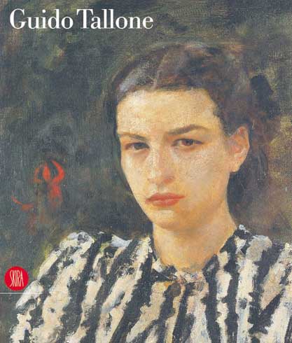 Guido Tallone . Catalogo Ragionato dei dipinti e dei disegni Vol . I