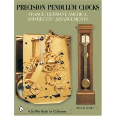 Precision Pendulum Clocks: France, Germany, America, and Recent Advancements.