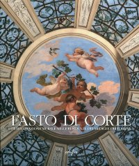 Fasto di corte. La decorazione murale nelle residenze dei Medici dei Lorena. Vol. IV. L' età di Pietro Leopoldo d'Asburgo Lorena (1765-1790)