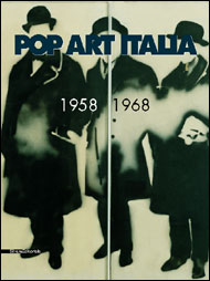 Pop Art Italia 1958-1968.
