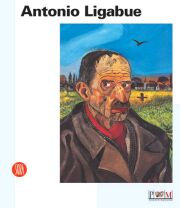 Antonio Ligabue . Espressionista tragico