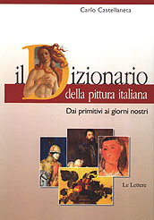 Dizionario della pittura italiana : dai primitivi ai giorni nostri