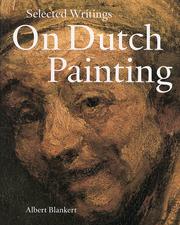 Selected Writings On Dutch Painting. Rembrandt, Van Beke, Vermeer and Others.