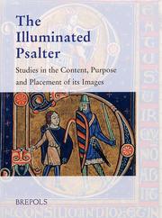 Illuminated Psalter. Studies in the Content, Purpose and Placement of its Images.