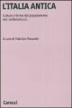 Italia antica. Culture e forme del popolamento nel 1 millennio a.C..