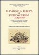 Viaggio in Europa di Pietro Guerrini (1682-1686).