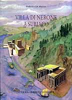 Villa di Nerone a Subiaco. Il complesso dei Simbruina Stagna.