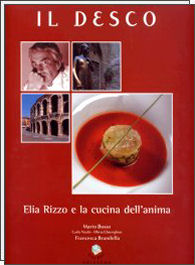 Desco (Il). Elia Rizzo e la cucina dell'anima