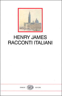 Henry James. Racconti italiani