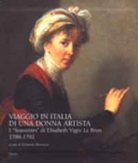 Le Brun -  Viaggio in Italia di una donna artista. I 