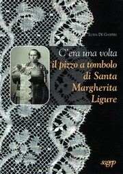 C'era una volta il pizzo a tombolo di Santa Margherita Ligure