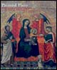 Painted Piety. Panel Paintings for Personal Devotion in Tuscany c. 1250-1400.