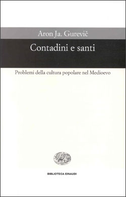 Contadini e santi. Problemi della cultura popolare nel Medioevo