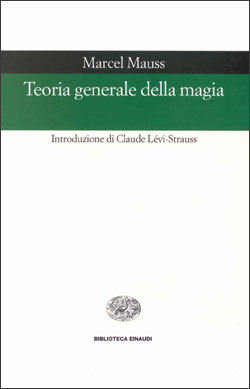 Teoria generale della magia e altri saggi